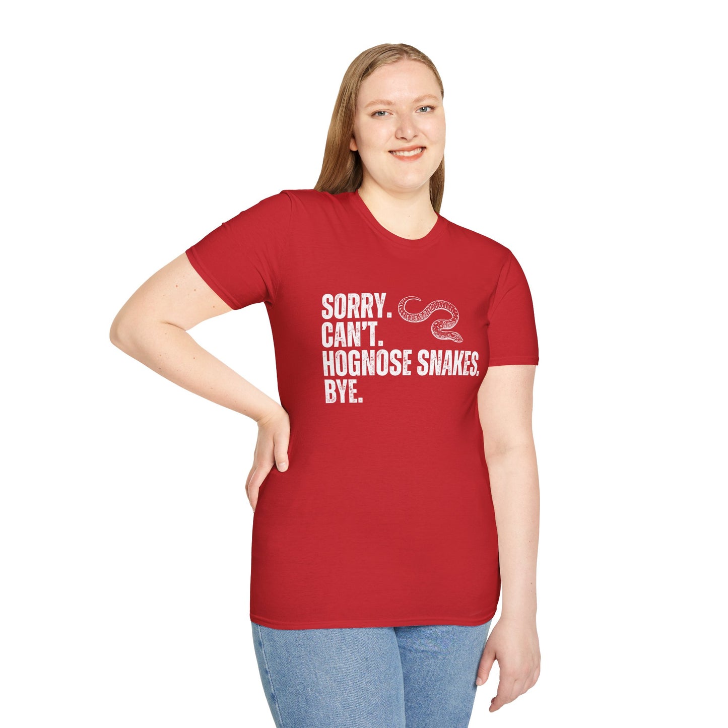 "Sorry. Can't. Hognose Snakes. Bye" Unisex Softstyle T-Shirt